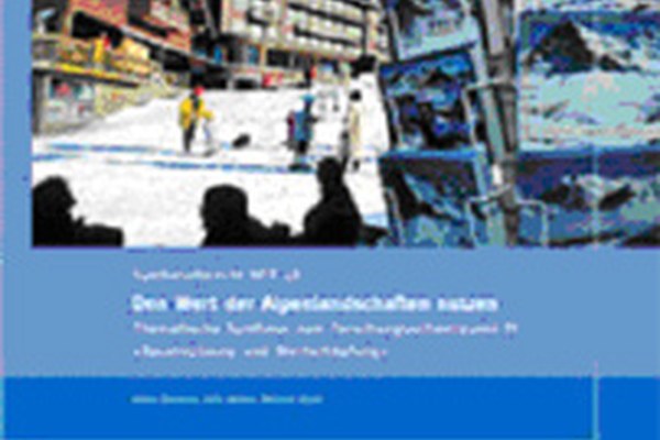 Synthesebericht: Den Wert der Alpenlandschaften nutzen