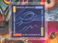 Die alpinen Schutzgebiete: Eine fantastische Welt