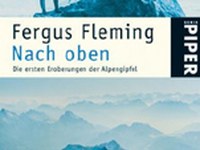 Nach oben. Die ersten Eroberungen der Alpengipfel