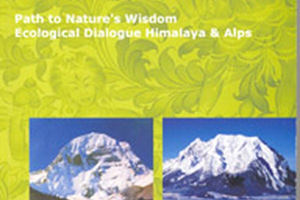 New publication: "Path to Nature's Wisdom - Ecological Dialogue Himalaya and Alps"
