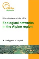 Relevant instruments in the field of Ecological networks in the Alpine region