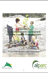 Recueil d'initiatives : l'éducation à l'environnement montagnard dans les espaces protégés alpins