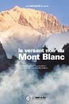 Le versant noir du Mont Blanc