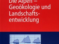 Die Alpen - Geoökologie und Landschaftsentwicklung (Les Alpes - Géoécologie et développement paysager)