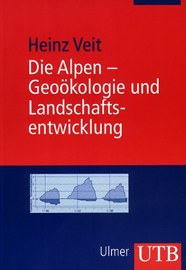 Die Alpen - Geoökologie und Landschaftsentwicklung (Les Alpes - Géoécologie et développement paysager)