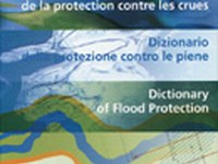 Wörterbuch Hochwasserschutz/Dictionnaire de la protection contre les crues/Dizionario della protezione contro le piene/Dictionary of Flood Protection