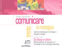 Die Berge erzählen: Marketinganalyse der Bergwelt und Vorschläge für eine nachhaltige Entwicklung