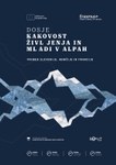 Dosje KAKOVOST ŽIVLJENJA IN MLADI V ALPAH